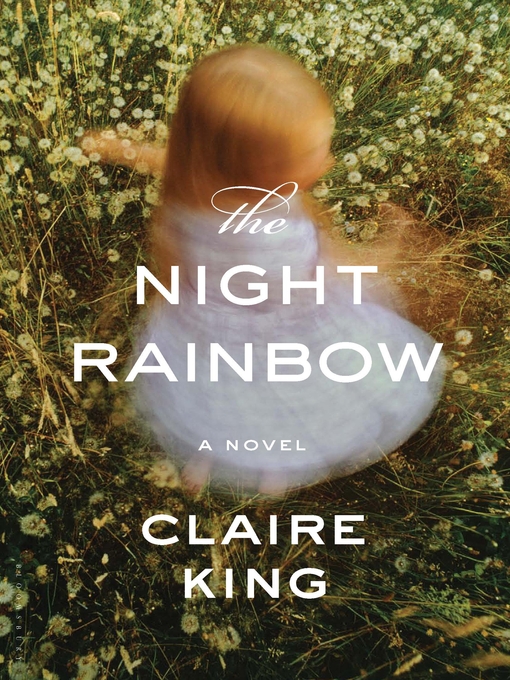 Title details for The Night Rainbow by Claire King - Available